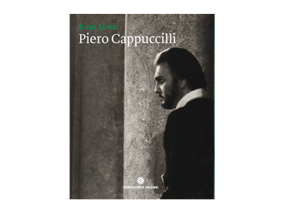 Piero Cappuccilli. Un baritono da leggenda / The Baritone Become a Legend